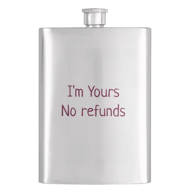 I am yours no refunds valentine day add name pink  hip flask (Front)