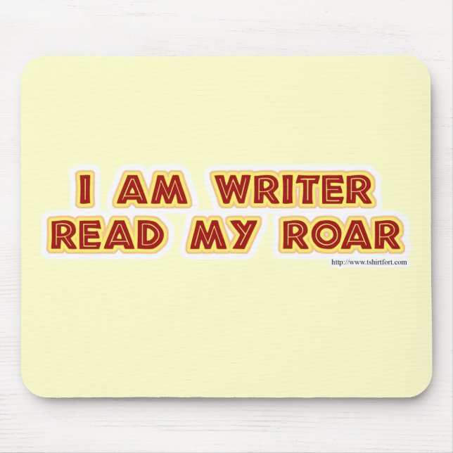 I an writer read my roar! mouse mat (Front)