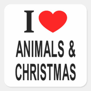 I ❤️ ANIMALS & CHRISTMAS I LOVE ANIMALS & CHRISTMA SQUARE STICKER