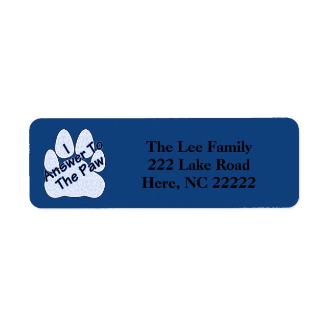 I Answer To The Paw On Paw Address Labels (Front)