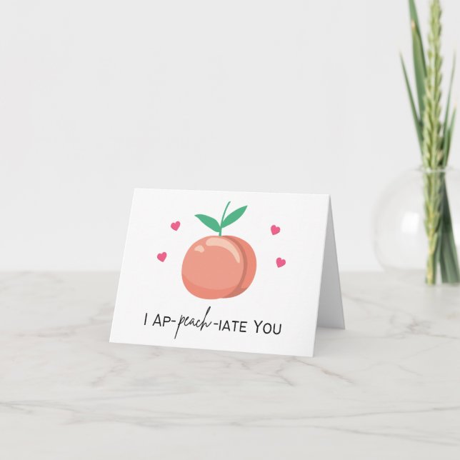 I Ap-peach-iate You - Pun Thank You Card (Front)
