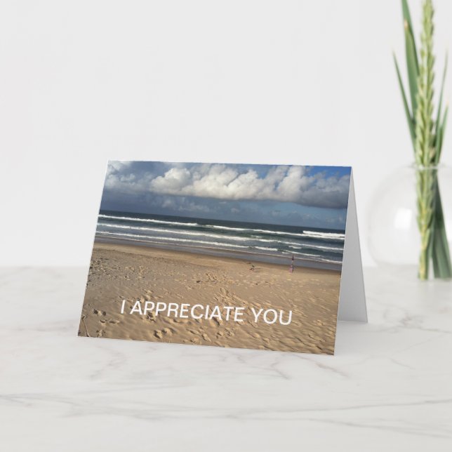 I appreciate you greeting card! card (Front)