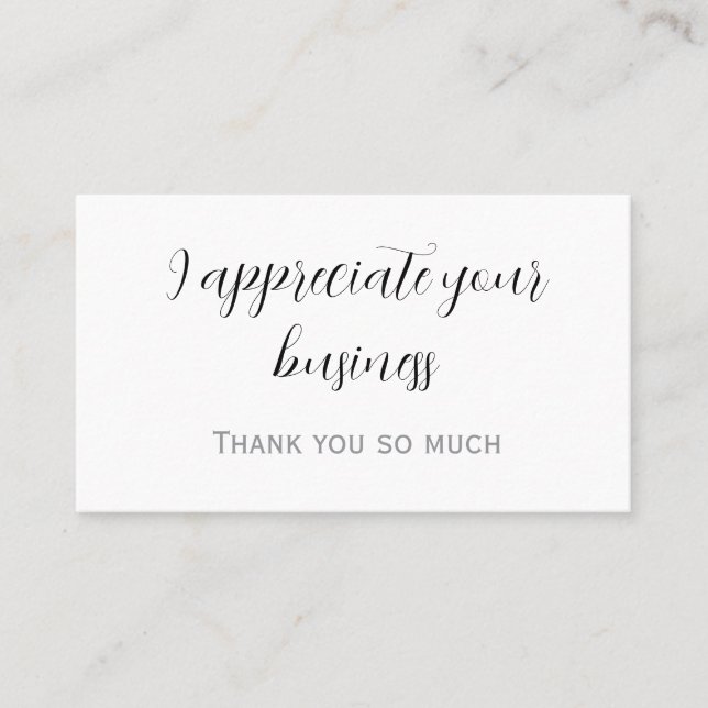 I Appreciate Your Business Card (Front)