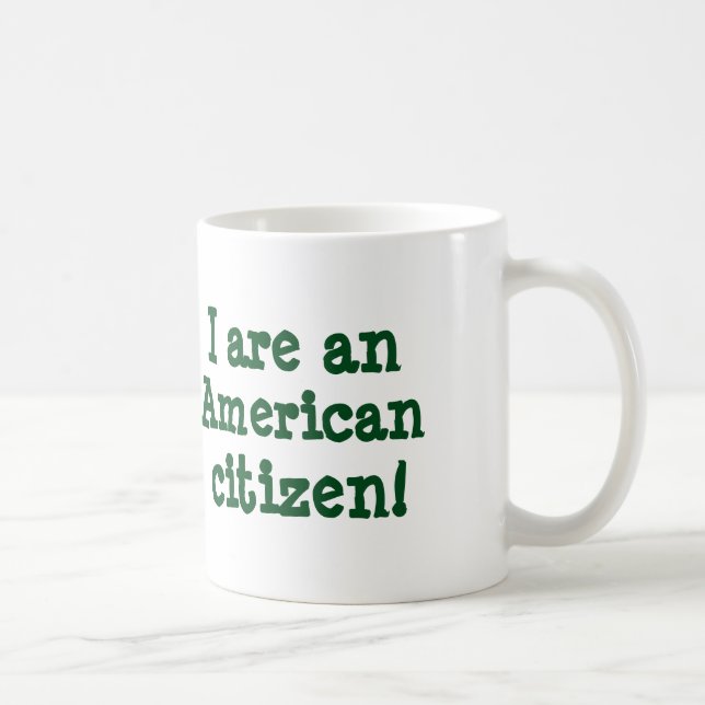 I are an American citizen! mug (Right)