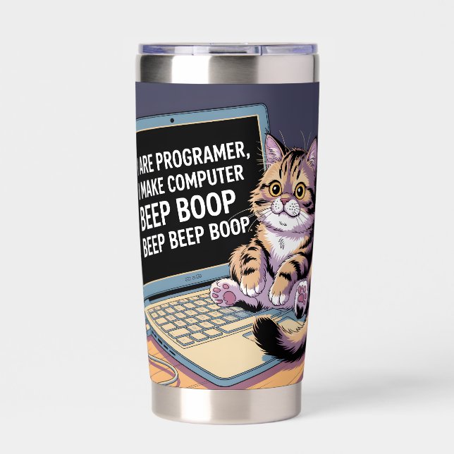 I are programmer, I make computer BEEP BOOP BEEP Insulated Tumbler (Front)