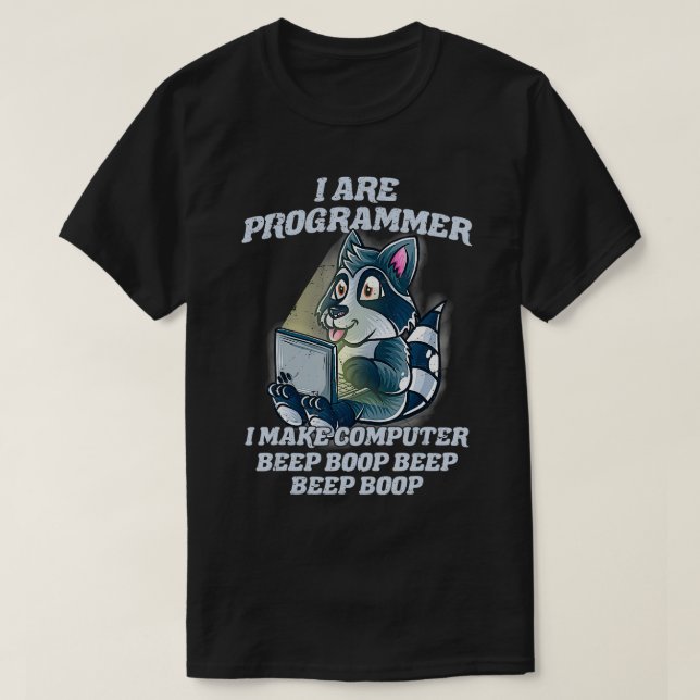 I Are Programmer Introvert IT Nerd Racoon Softwar T-Shirt (Design Front)