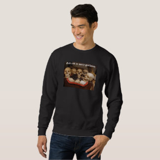 i Art and Graphics, Ye Gentlemen Sweatshirt