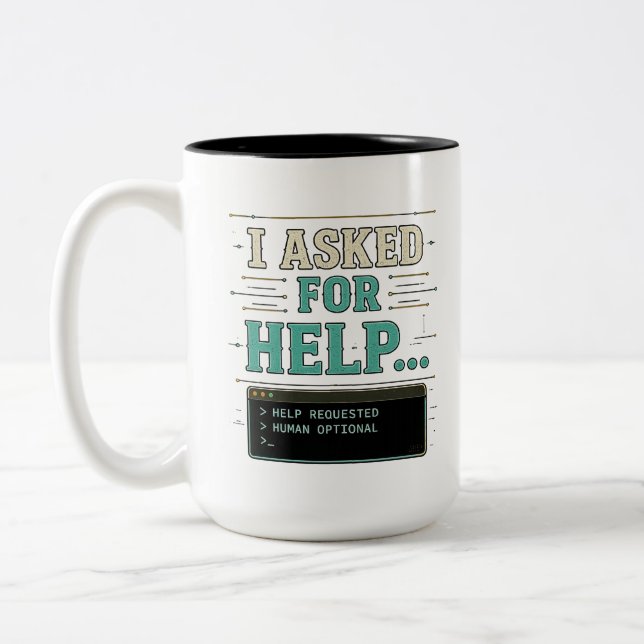 I Asked For Help Funny AI Humour Shirt Two-Tone Coffee Mug (Left)