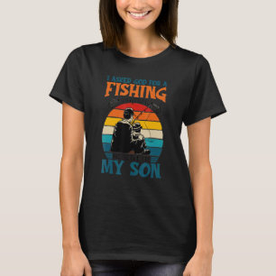 I Asked God For A Fishing Partner And He Sent Me M T-Shirt