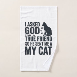 I Asked God for a True Friend My Cat Vintage Desig Hand Towel