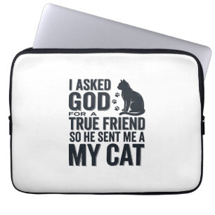 I Asked God for a True Friend My Cat Vintage Desig Laptop Sleeve