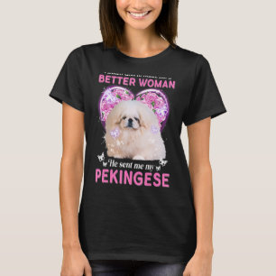 I Asked God To Make Me A Better Woman He Sent Me M T-Shirt