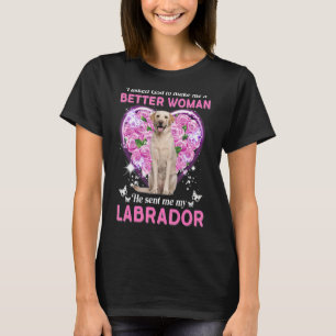 I Asked God To Make Me A Better Woman He Sent Me M T-Shirt