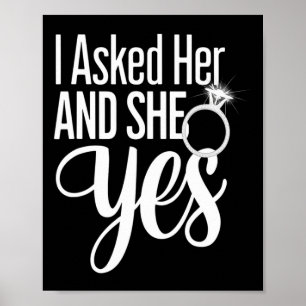 I Asked Her And She Said Yes Romantic Couples Enga Poster