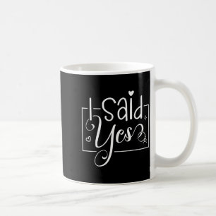 I Asked I Said Yes Engagement Reveal Announcement Coffee Mug