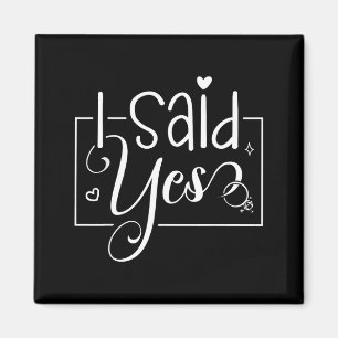 I Asked I Said Yes Engagement Reveal Announcement  Magnet