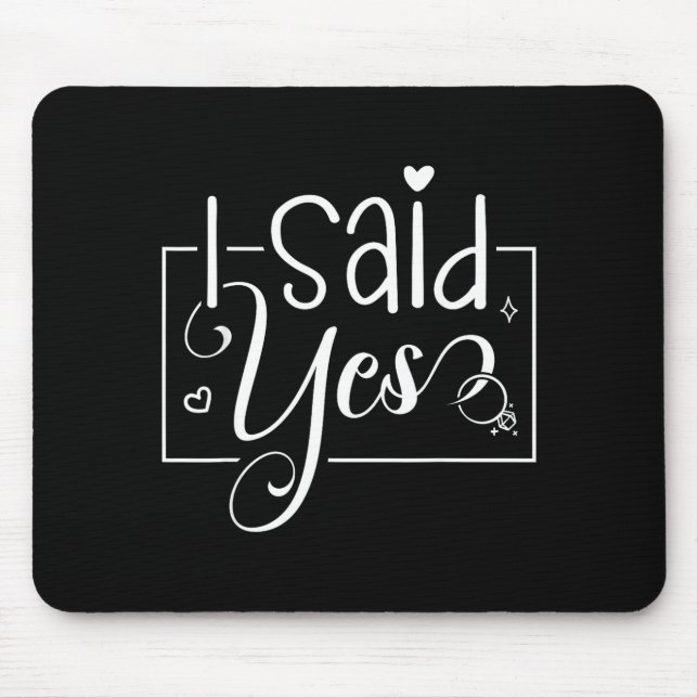 I Asked I Said Yes Engagement Reveal Announcement  Mouse Mat (Front)