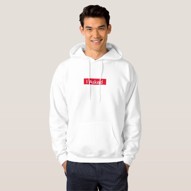 I Asked Mens Hoodie (Front Full)