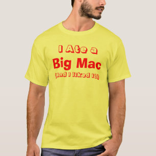 I Ate a Big Mac T-Shirt (Men)