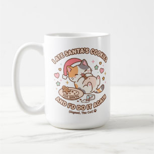 I Ate Santas Cookies And Id Do It Again Coffee Mug