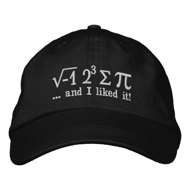 I ate some pi and I liked it Math Pun Embroidered Hat (Front)