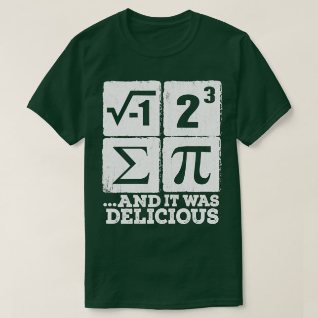 I Ate Some Pi Funny i ate some pie Math Nerd Humor T-Shirt (Design Front)