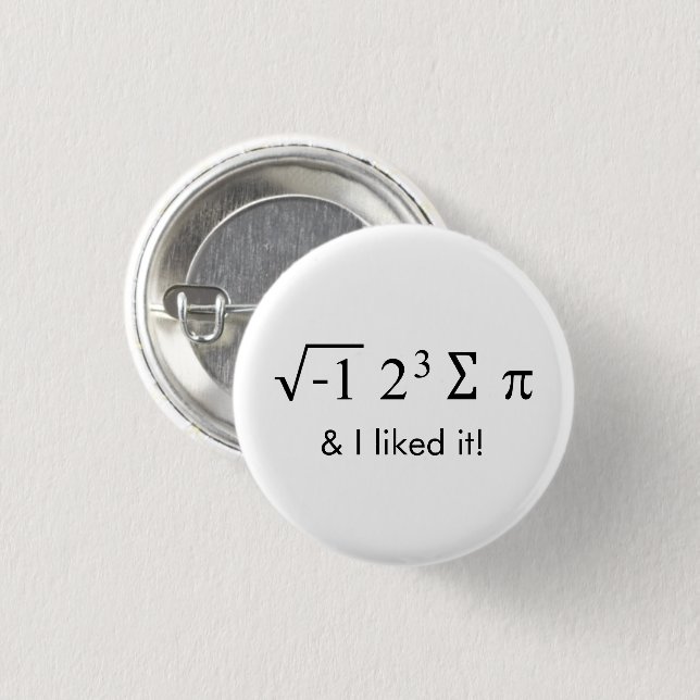 I ate some pie and I liked it! Math Button (Front & Back)