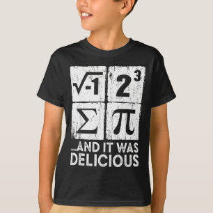 I Ate Some Pie And It Was Delicious Funny Pi Day M T-Shirt