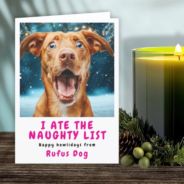 I Ate The Naughty List Dog Christmas Photo Holiday Card (I Ate The Naughty List Dog Christmas Photo Holiday Card by Ricaso. Personalized card, upload photo)