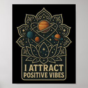 I Attract Positive Vibes Manifestation Celestial E Poster
