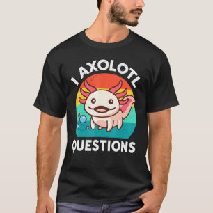 I Axolotl Question Retro Vintage Axolotl Kids T-Shirt
