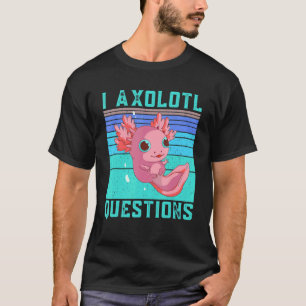 I Axolotl Questions Axolotl Retro Vintage Kids Yo T-Shirt