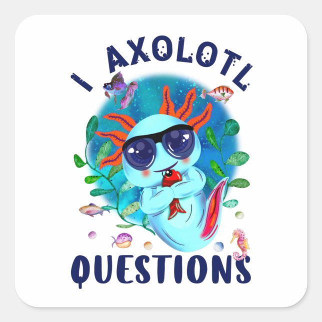 I Axolotl Questions, Blue Axolotl Sunglasses Square Sticker (Front)