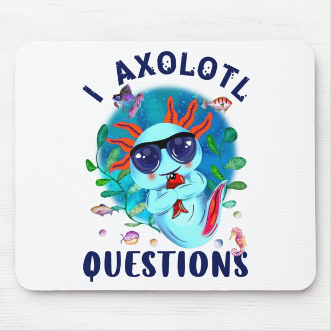 I Axolotl Questions, Cute Axolotl Blue Kawaii Mouse Mat (Front)