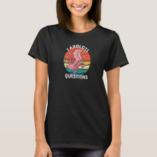 I Axolotl Questions Cute Axolotl Retro Vintage Sun T-Shirt