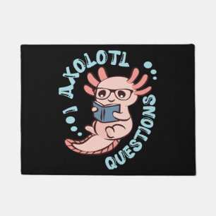 I Axolotl Questions Doormat