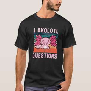 I Axolotl Questions Funny Axolotl Lover Kids Boys T-Shirt