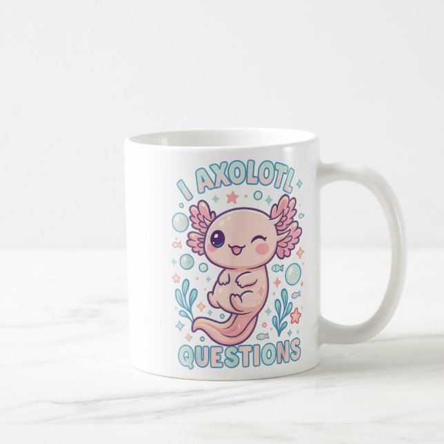 I Axolotl Questions Funny Cute Pun Design  Coffee Mug (Right)