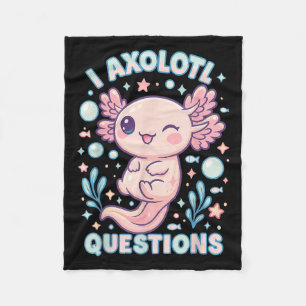 I Axolotl Questions Funny Cute Pun Design  Fleece Blanket