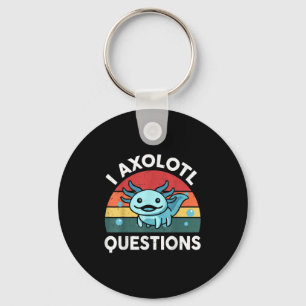 I Axolotl Questions Funny Kids  Key Ring
