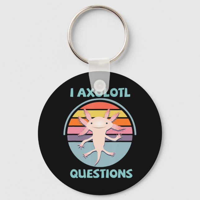I Axolotl Questions Kawaii Anime Axolotl Gift Adul Key Ring (Front)