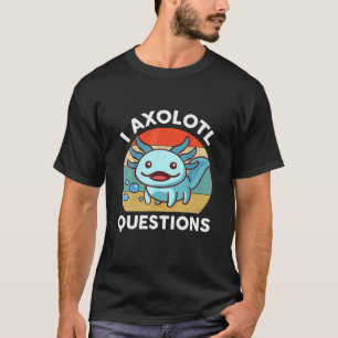 I Axolotl Questions Kids Blue Salamander Plush Axo T-Shirt
