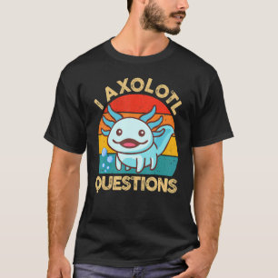 I Axolotl Questions  Kids Retro Cute Axolotl Plush T-Shirt