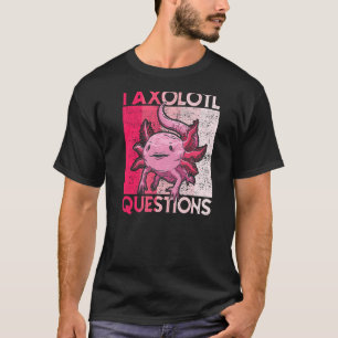 I Axolotl Questions Kids Youth Adults Retro Axolo T-Shirt