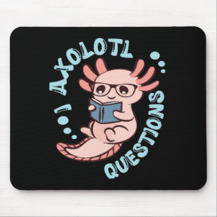 I Axolotl Questions Mouse Mat