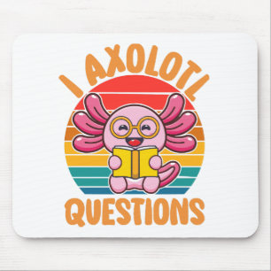 I Axolotl Questions Mouse Mat