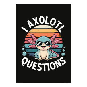 I Axolotl Questions Photo Print