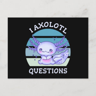 I axolotl questions postcard