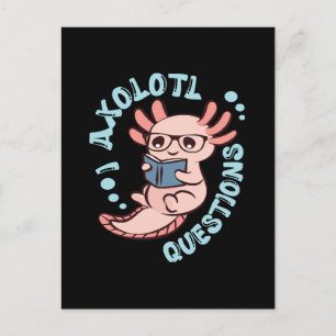 I Axolotl Questions Postcard