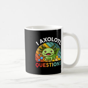 I Axolotl Questions Retro Girls Boys Kids Cute Axo Coffee Mug